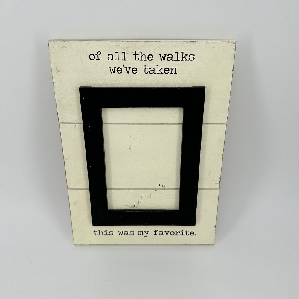 Mud Pie Rustic Wood Photo Frame Of All The Walks We've Taken Distressed White
